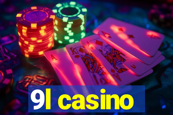 9l casino